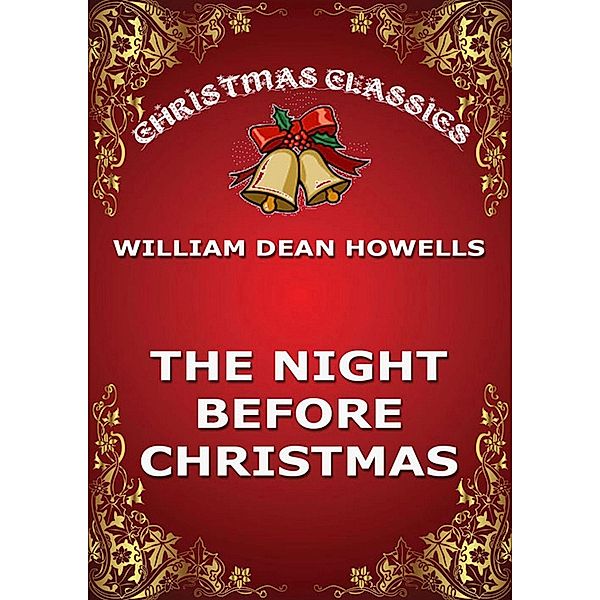 The Night Before Christmas, William Dean Howells