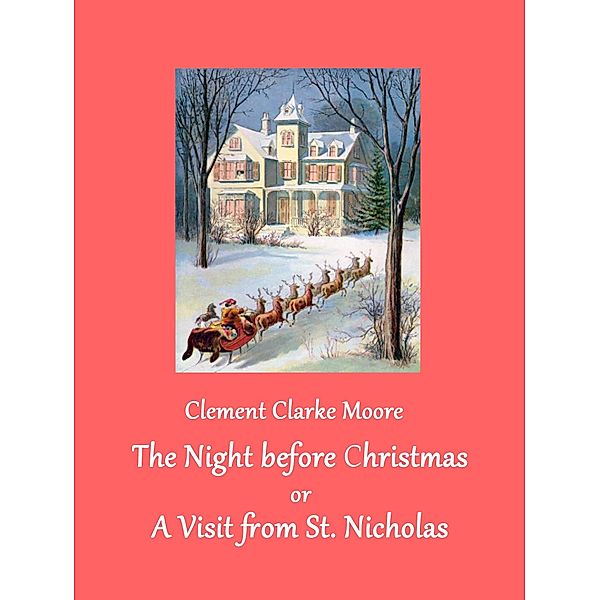 The Night before Christmas, Clement Clarke Moore