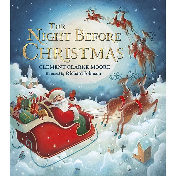 The Night Before Christmas, Clement C Y Moore