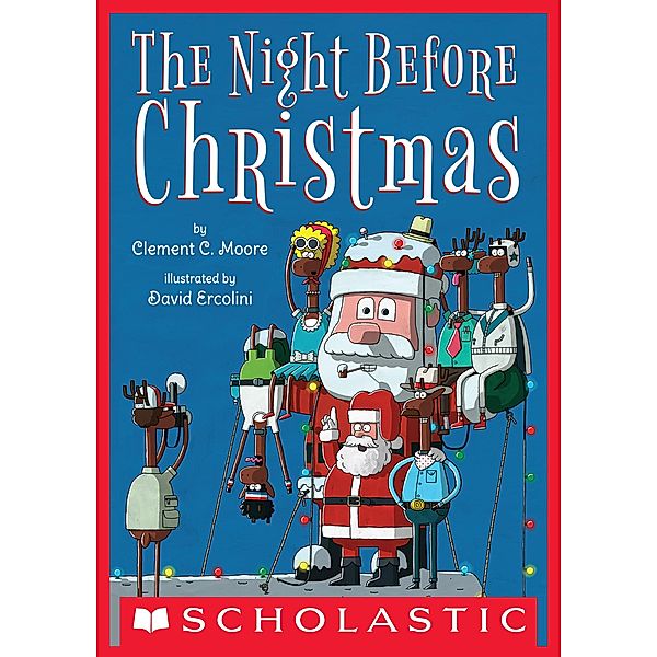 The Night Before Christmas, Clement C. Moore