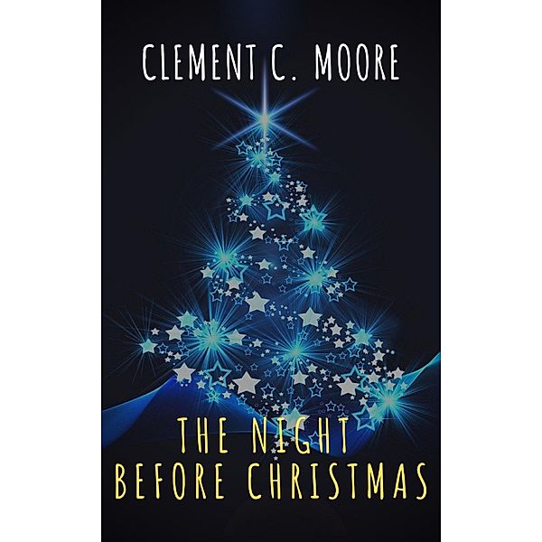 The Night Before Christmas (Illustrated), Clement C. Moore, The griffin Classics