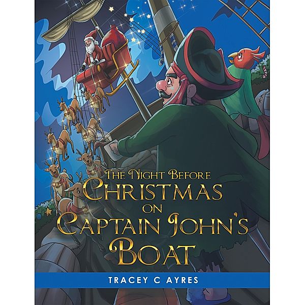 The Night Before Christmas on Captain John's Boat, Tracey C Ayres