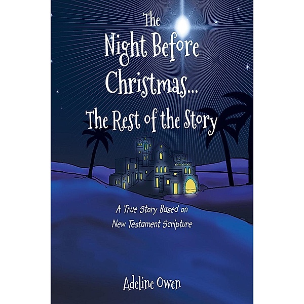 The Night Before Christmas...The Rest of the Story, Adeline Owen