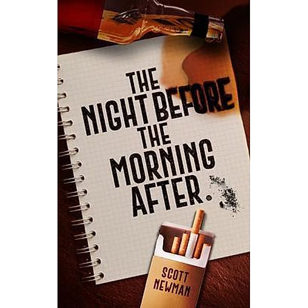 The Night before the Morning After, Scott Newman