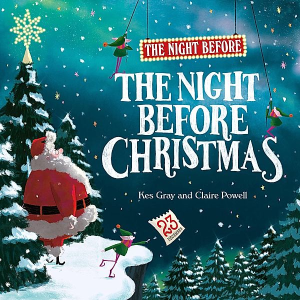 The Night Before the Night Before Christmas, Kes Gray