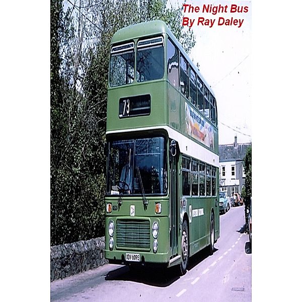 The Night Bus, Ray Daley