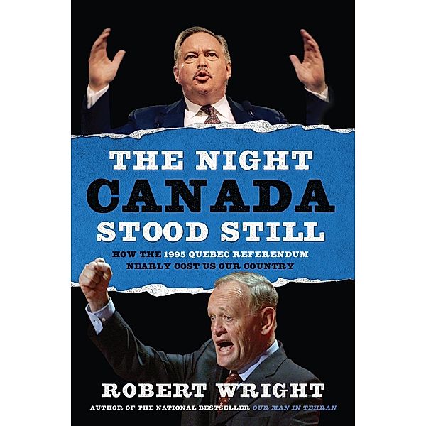 The Night Canada Stood Still, Robert Wright