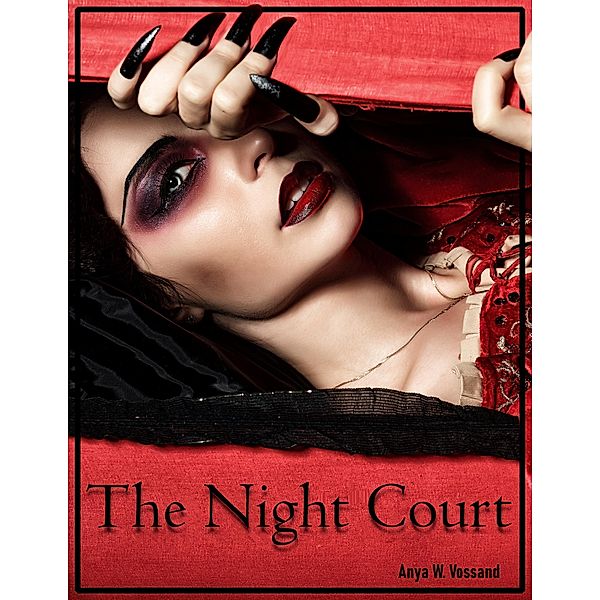 The Night Court, Anya W Vossand