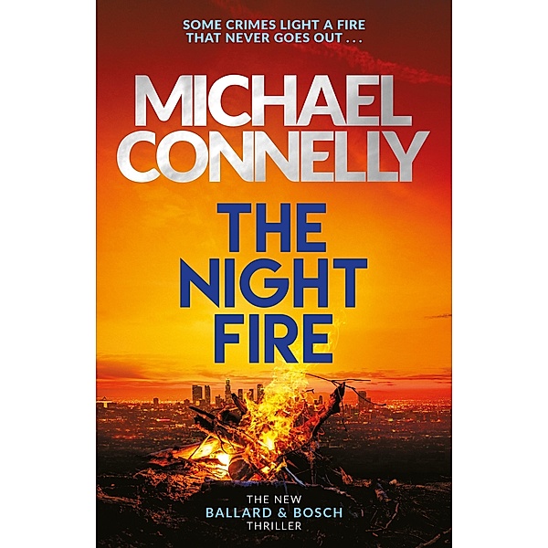 The Night Fire, Michael Connelly