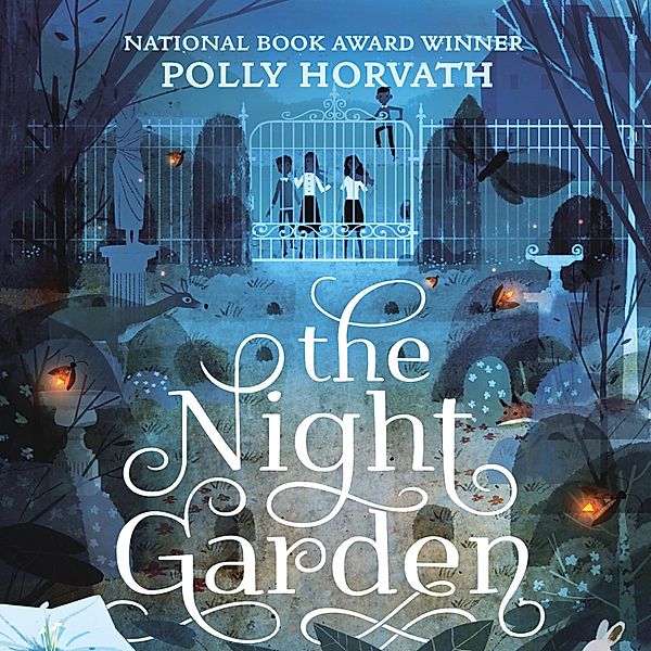 The Night Garden (Unabridged), Polly Horvath