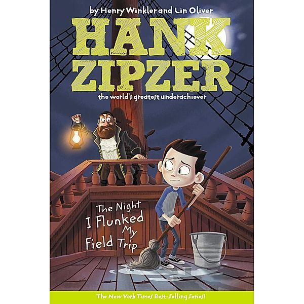 The Night I Flunked My Field Trip #5 / Hank Zipzer Bd.5, Henry Winkler, Lin Oliver