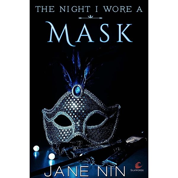 The Night I Wore a Mask, Jane Nin