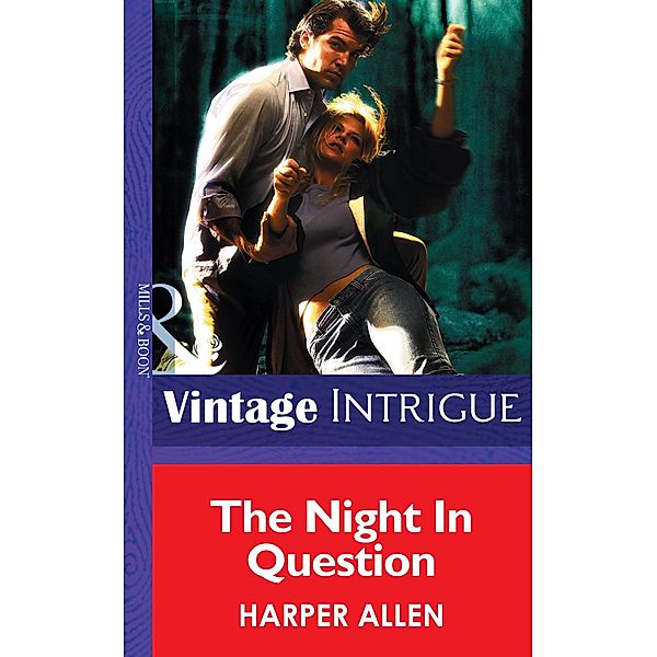 The Night In Question (Mills & Boon Intrigue) / Mills & Boon Intrigue, Harper Allen