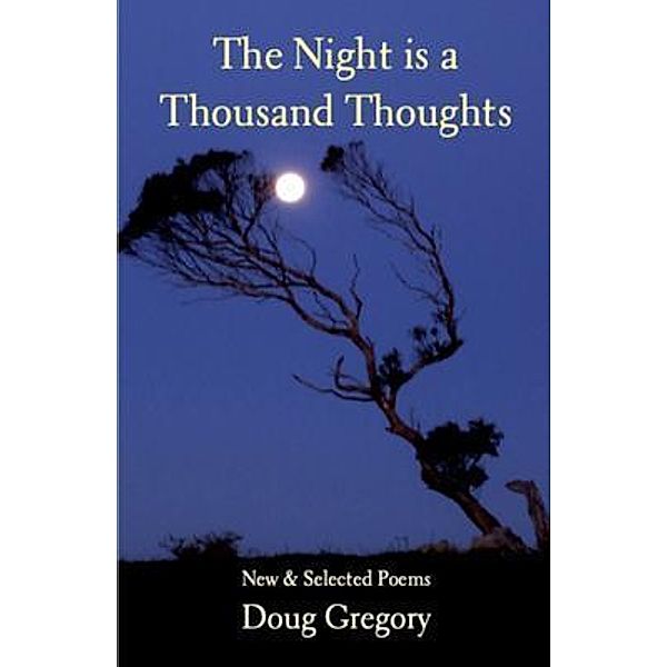 The Night is a Thousand Thoughts, Doug Gregory