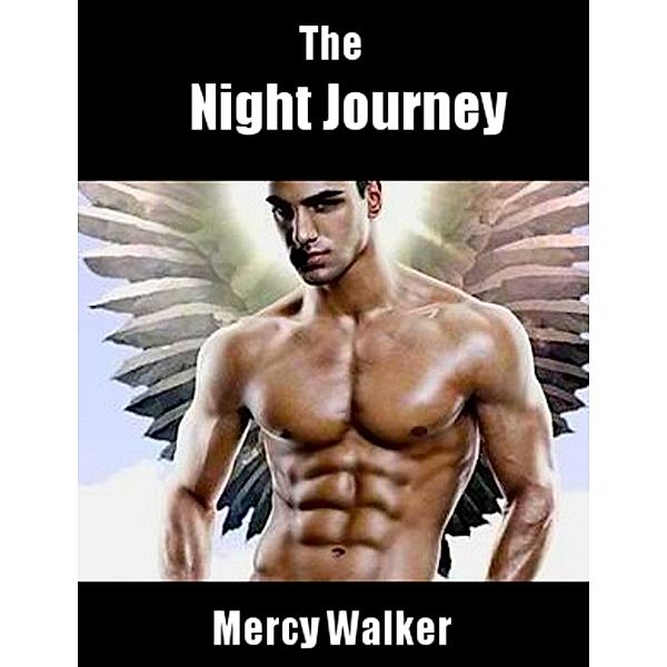 The Night Journey, Mercy Walker