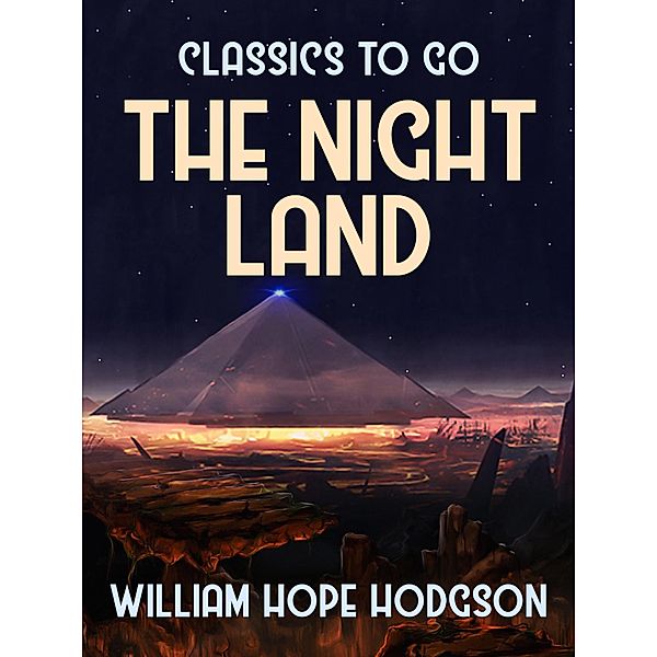 The Night Land, William Hope Hodgson