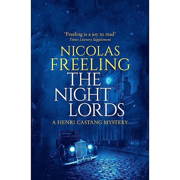The Night Lords / The Henri Castang Mysteries, Nicolas Freeling