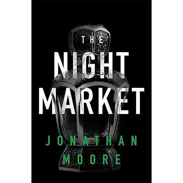 The Night Market, Jonathan Moore