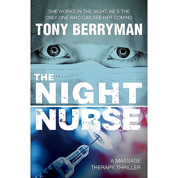The Night Nurse: a psychological thriller, Tony Berryman
