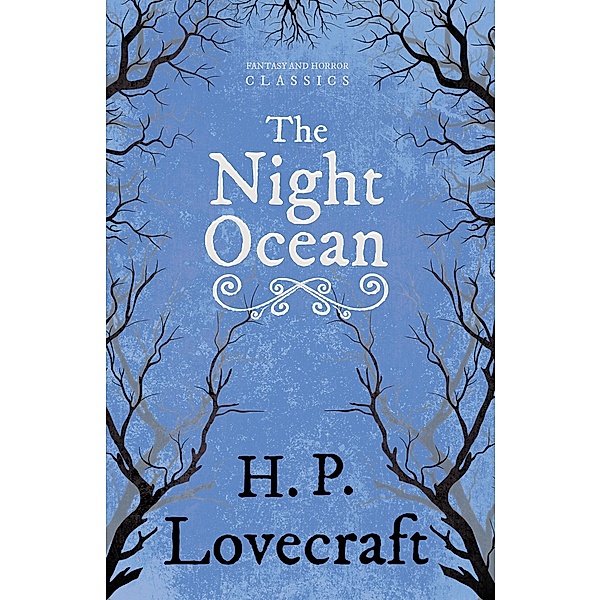 The Night Ocean (Fantasy and Horror Classics) / Fantasy and Horror Classics, H. P. Lovecraft, George Henry Weiss