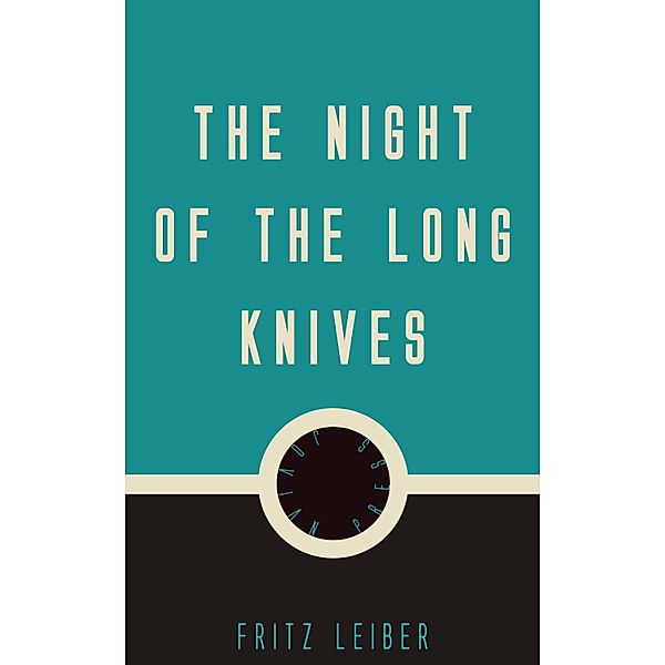 The Night of the Long Knives, Fritz Leiber