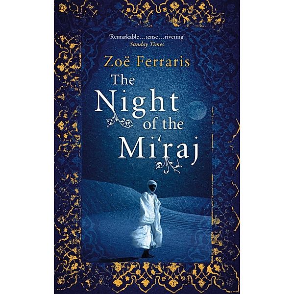 The Night Of The Mi'raj, Zoe Ferraris