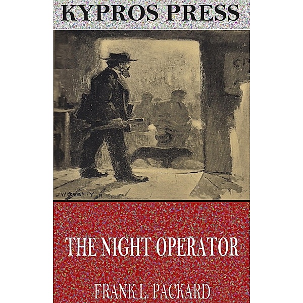 The Night Operator, Frank L. Packard