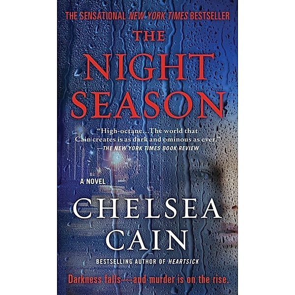 The Night Season / Archie Sheridan & Gretchen Lowell Bd.4, Chelsea Cain
