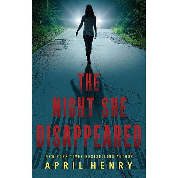 The Night She Disappeared, April Henry