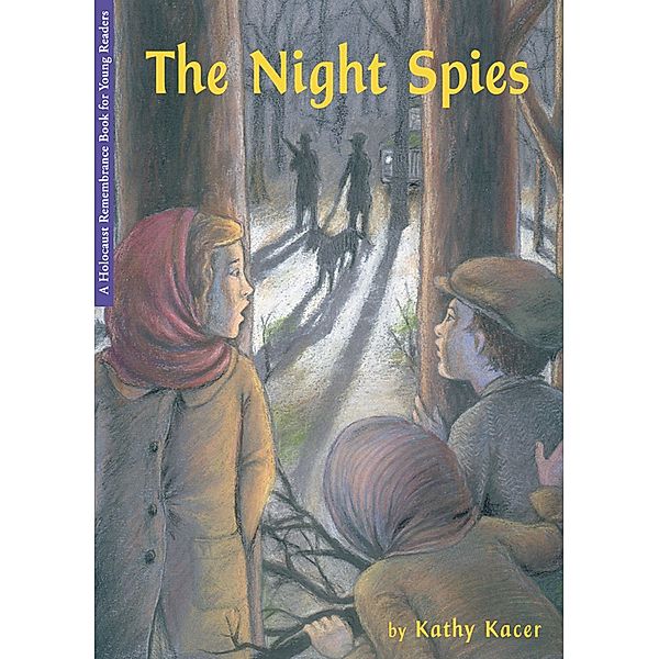 The Night Spies / Second Story Press, Kathy Kacer