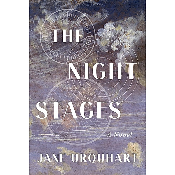 The Night Stages, Jane Urquhart