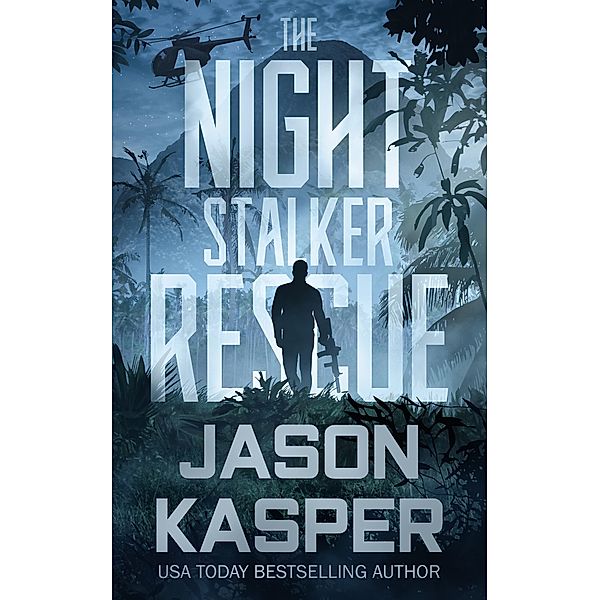 The Night Stalker Rescue (Shadow Strike, #0) / Shadow Strike, Jason Kasper