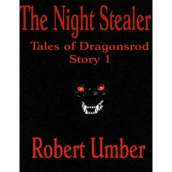 The Night Stealer, Robert Umber