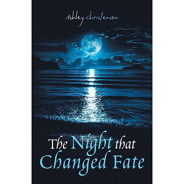 The Night That Changed Fate, Ashley Christensen
