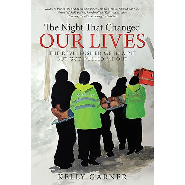 The Night That Changed Our Lives, Kelly Garner