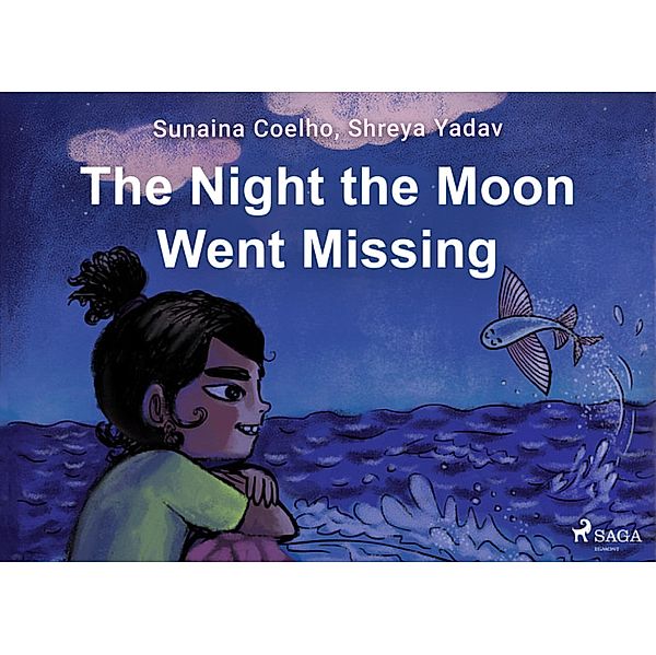 The Night the Moon Went Missing, Sunaina Coelho, Shreya Yadav