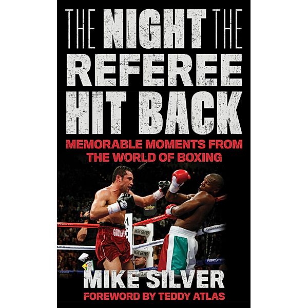 The Night the Referee Hit Back, Mike Silver