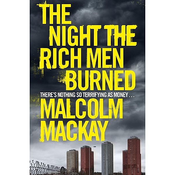 The Night the Rich Men Burned, Malcolm Mackay