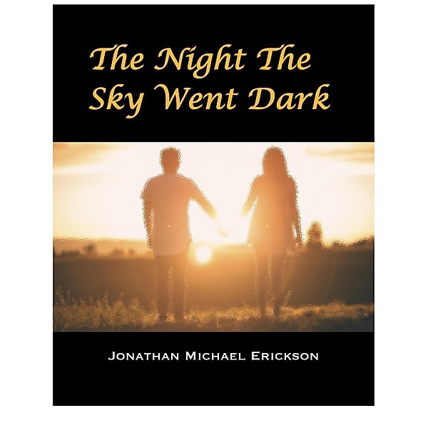 The Night the Sky Went Dark, Jonathan Michael Erickson