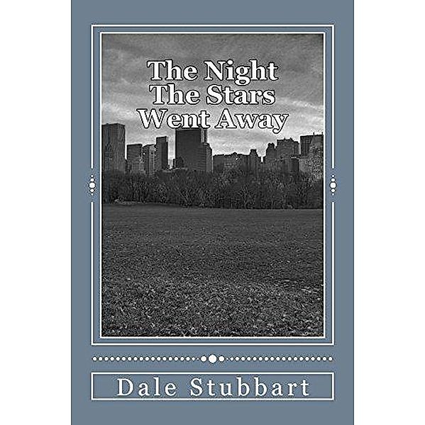 The Night the Stars Went Away, Dale Stubbart