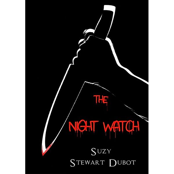 The Night Watch, Suzy Stewart Dubot