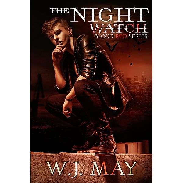 The Night Watch (Blood Red Series, #2) / Blood Red Series, W. J. May