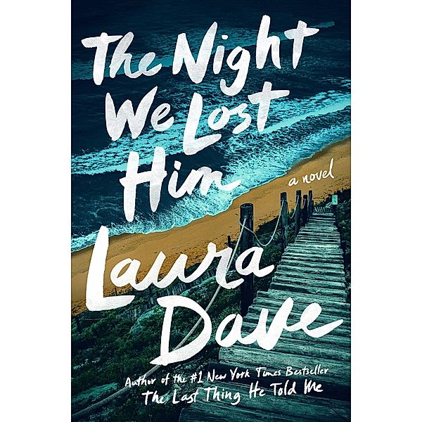 The Night We Lost Him, Laura Dave