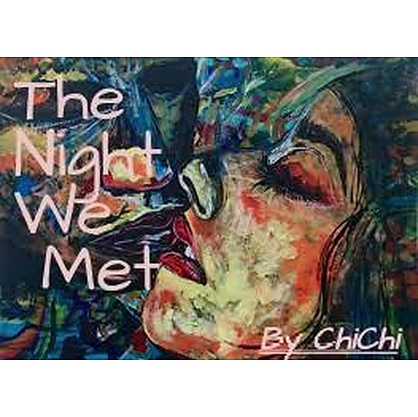 The Night We Met / The Night We Met, Chichi