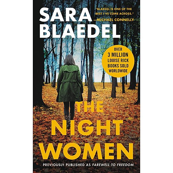The Night Women (previously published as Farewell to Freedom) / Louise Rick Series Bd.4, Sara Blaedel