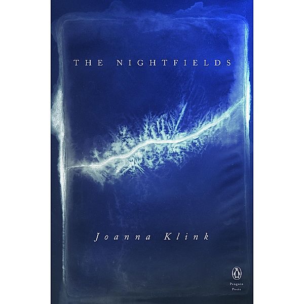 The Nightfields / Penguin Poets, Joanna Klink