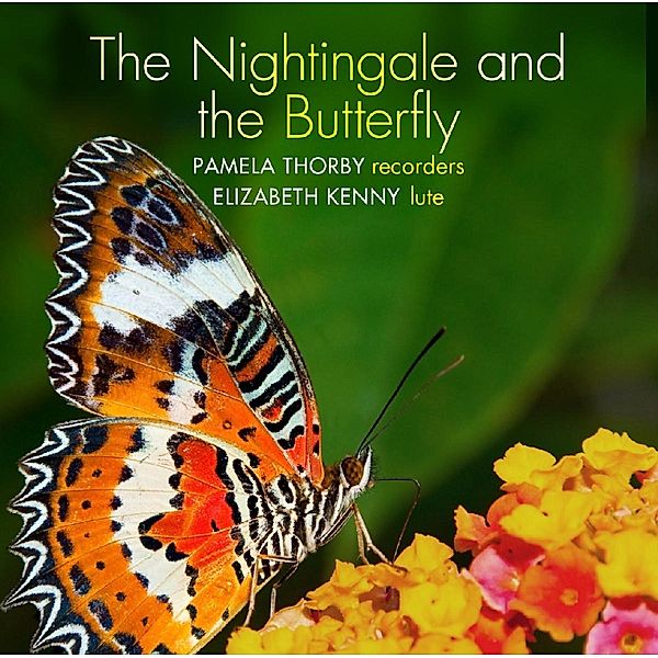 The Nightingale And The Butterfly, Pamela Thorby, Elizabeth Kenny