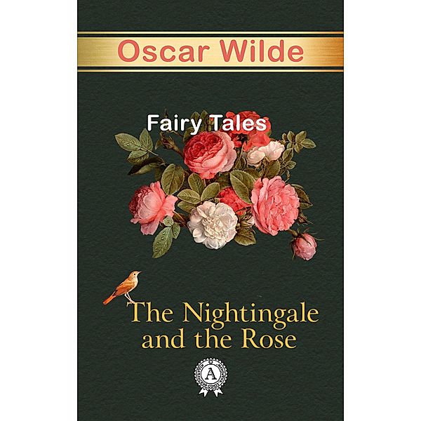 The Nightingale And The Rose Fairy Tales, Oscar Wilde