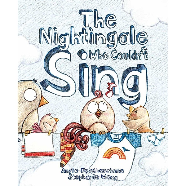 The Nightingale Who Couldn't Sing, Angie Featherstone