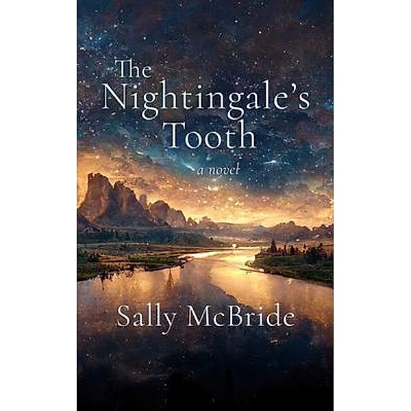 The Nightingale's Tooth, Sally McBride